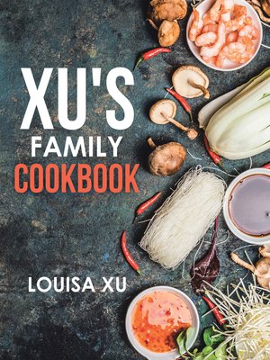 cover image of Xu's Family Cookbook